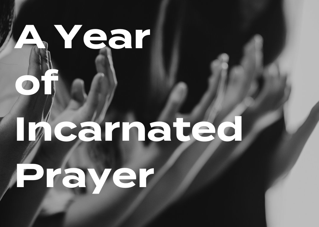 A Year of Incarnated Prayer - 2025